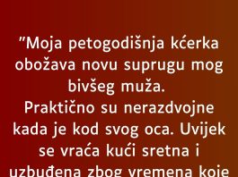 “Moja kćerka od 5 godina obožava od supruga novu ženu, a ja gorim…”