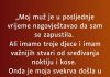 „Moj muž je u posljednje vrijeme nagovještavao da sam se zapustila…”