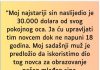 “Moj najstariji sin naslijedio je 30.000 dolara od svog pokojnog oca…”