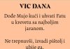 VIC: Mujo uhvatio Fatu s najboljim jaranom