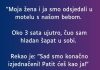 “Moja žena i ja smo odsjedali u motelu s našom bebom…”