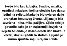 “Doslovno deset dana nakon vjenčanja, supruga je pokazala svoju skrivenu stranu.”
