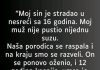 “Moj sin je stradao u nesreći sa 16 godina…”