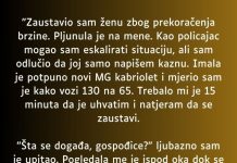 “Zaustavio sam ženu zbog prekoračenja brzine…”