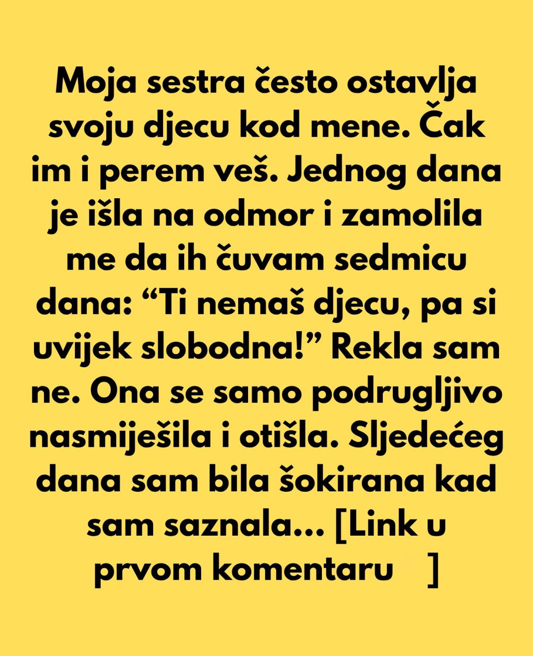 Moja sestra očekuje da čuvam njenu djecu zato što sam sama i nemam djece - featured image Moja sestra očekuje da čuvam njenu djecu zato što sam sama i nemam djece - featured image