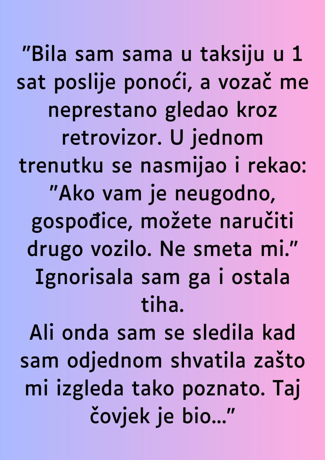 “Bila sam sama u taksiju u 1 sat poslije ponoći…” - featured image