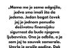 „Mama me je sama odgajila, jedva smo imali šta da jedemo.“ „Mama me je sama odgajila, jedva smo imali šta da jedemo.“ - featured image