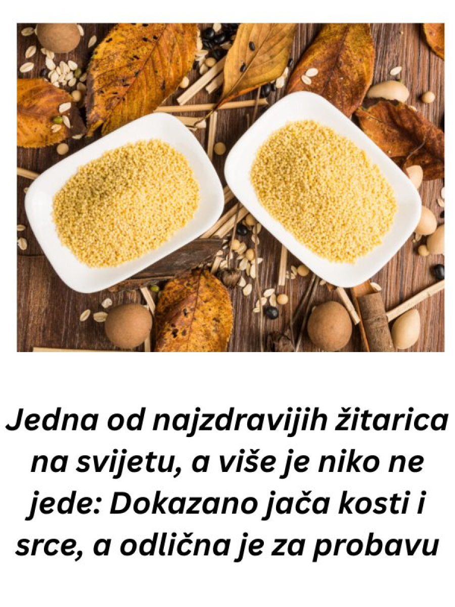 Ovo je najzdravija žitarica na svijetu, a slabo je ko jede: Dokazano jača kosti i srce, a odlična je za probavu… - featured image Ovo je najzdravija žitarica na svijetu, a slabo je ko jede: Dokazano jača kosti i srce, a odlična je za probavu… - featured image