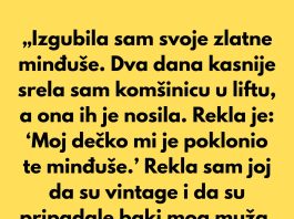 „Izgubila sam svoje zlatne minđuše. Dva dana kasnije srela sam komšinicu u liftu, a ona ih je nosila.” „Izgubila sam svoje zlatne minđuše. Dva dana kasnije srela sam komšinicu u liftu, a ona ih je nosila.” - featured image