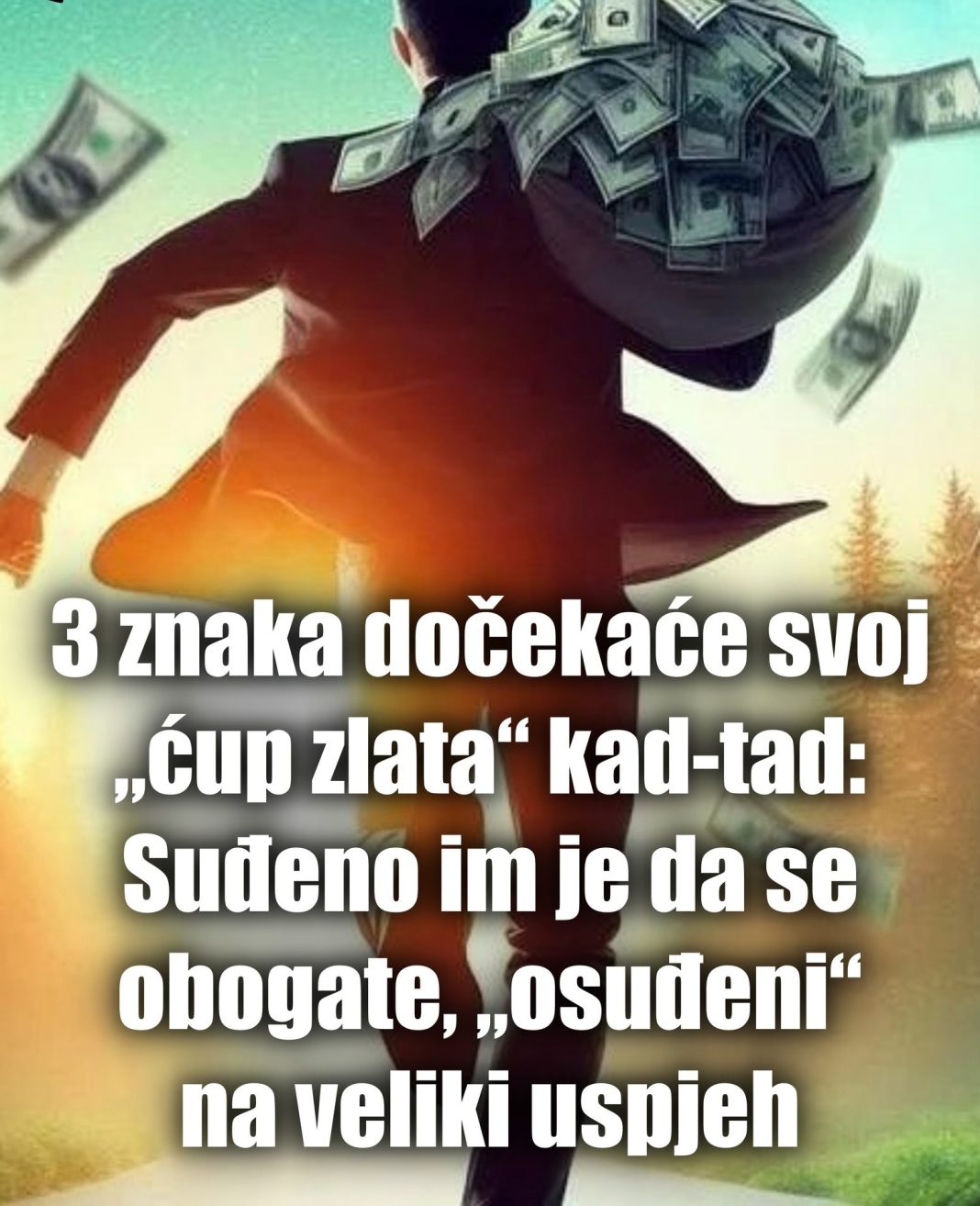 3 znaka dočekaće svoj „ćup zlata“ kad-tad: Suđeno im je da se obogate, „osuđeni“ na veliki uspjeh - featured image