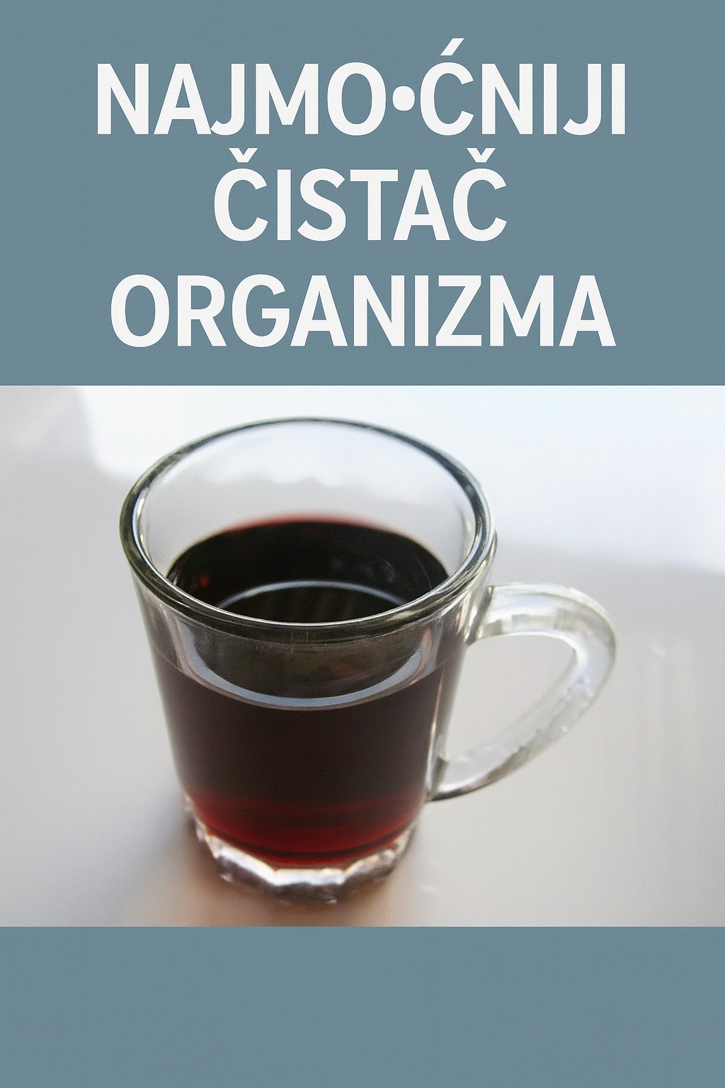 NAJMOĆNIJI ČISTAČ ORGANIZMA: Izbacuje otrove – toliko je jak da ga možete piti SAMO 2 PUTA GODIŠNJE! - featured image NAJMOĆNIJI ČISTAČ ORGANIZMA: Izbacuje otrove – toliko je jak da ga možete piti SAMO 2 PUTA GODIŠNJE! - featured image