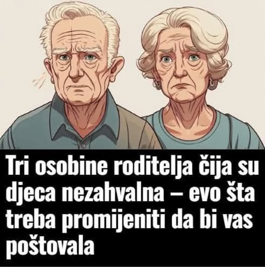 3 0S0BlNE R0DlTELJA ČlJA SU DJECA NEZAHVALNA – evo šta treba promijeniti da bi vas poštovala! - featured image 3 0S0BlNE R0DlTELJA ČlJA SU DJECA NEZAHVALNA – evo šta treba promijeniti da bi vas poštovala! - featured image