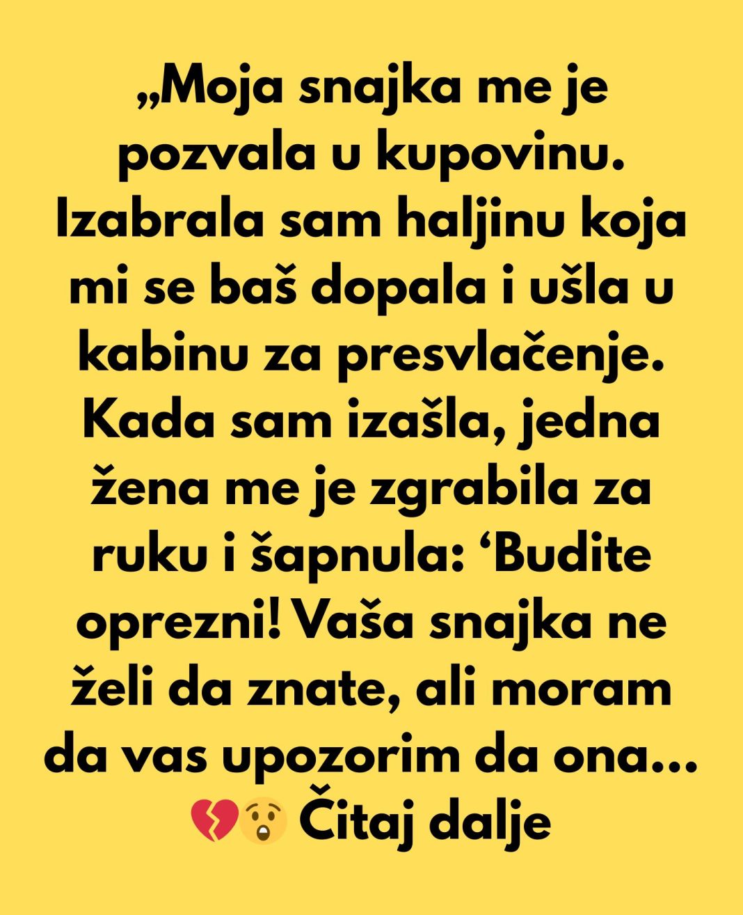 „Moja snajka me je pozvala u kupovinu. Izabrala sam haljinu koja mi se baš dopala i ušla u kabinu za presvlačenje.“ - featured image „Moja snajka me je pozvala u kupovinu. Izabrala sam haljinu koja mi se baš dopala i ušla u kabinu za presvlačenje.“ - featured image