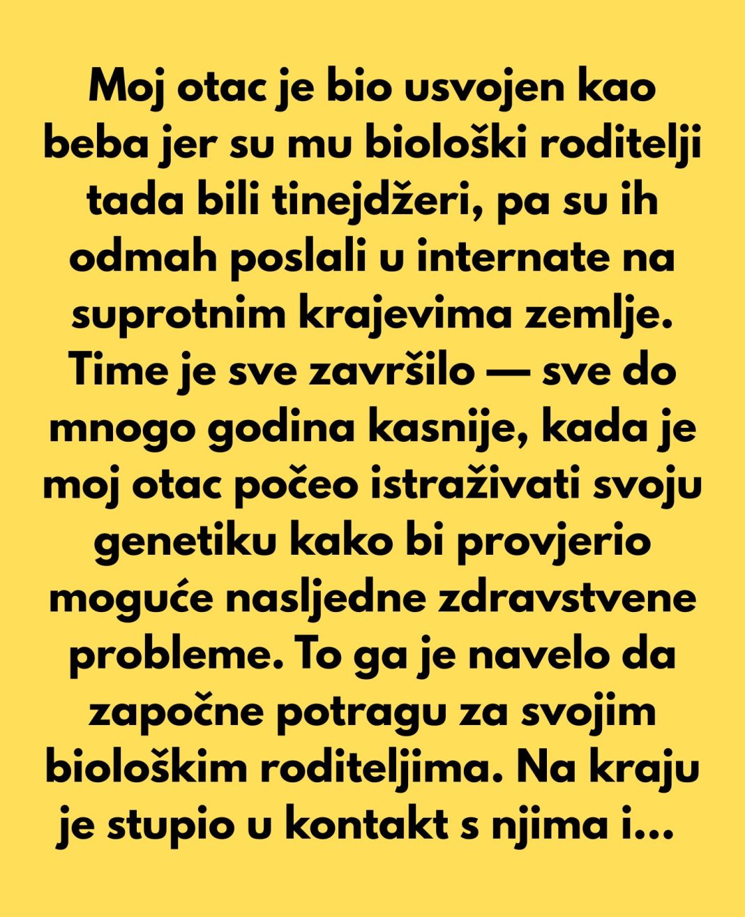 Moj otac je bio usvojen kao beba jer su mu biološki roditelji tada bili tinejdžeri. - featured image