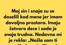 “Moj sin i snaja su se doselili kod mene jer imam dovoljno prostora…” “Moj sin i snaja su se doselili kod mene jer imam dovoljno prostora…” - featured image