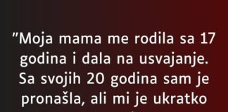 “Moja mama me rodila sa 17 godina…” “Moja mama me rodila sa 17 godina…” - featured image