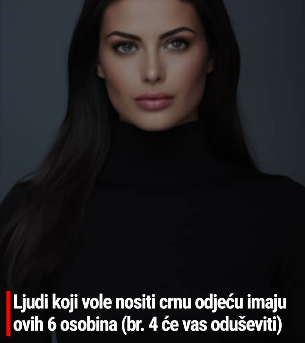 Ljudi koji vole nositi crnu odjeću imaju ovih 6 osobina (br. 4 će vas oduševiti) - featured image