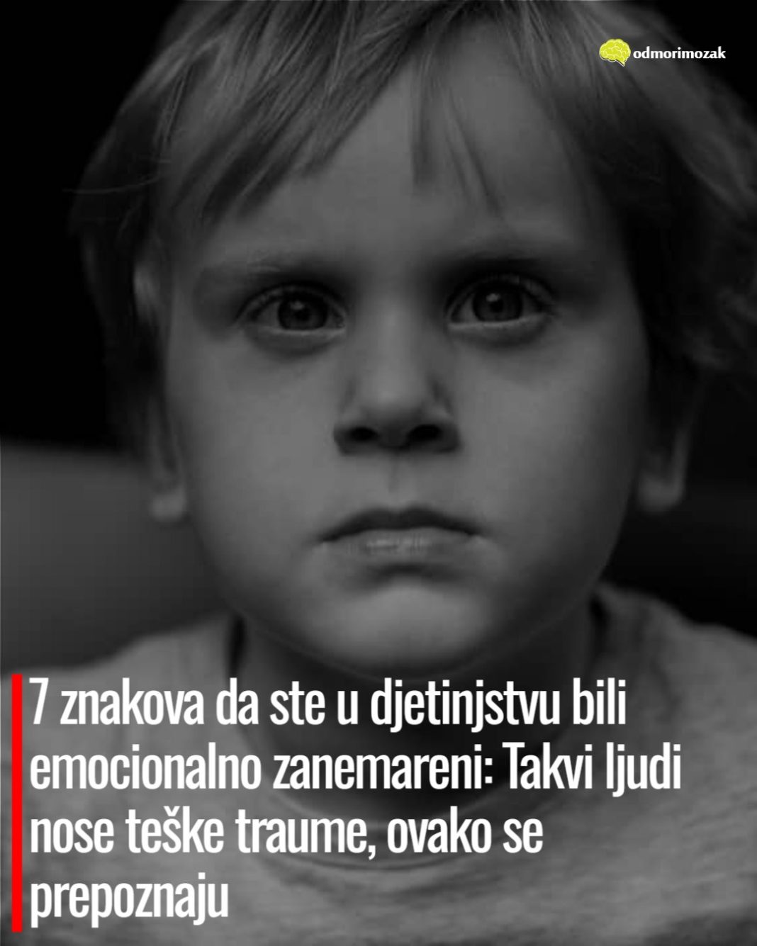 7 znakova da ste u djetinjstvu bili emocionalno zanemareni: Takvi ljudi nose teške traume, ovako se prepoznaju - featured image 7 znakova da ste u djetinjstvu bili emocionalno zanemareni: Takvi ljudi nose teške traume, ovako se prepoznaju - featured image