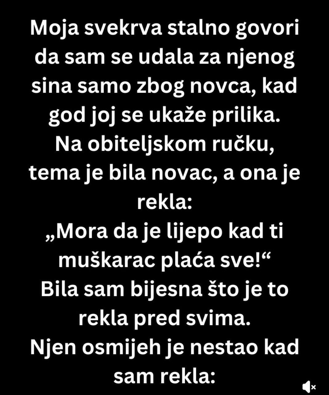 Mislila je da me može poniziti zbog novca nisam vikala, ali sam je utišala zauvijek. - featured image