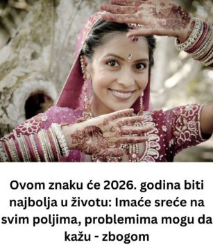 Ovom znaku će 2026. godina biti najbolja u životu: Imaće sreće na svim poljima, problemima mogu da kažu – zbogom - featured image Ovom znaku će 2026. godina biti najbolja u životu: Imaće sreće na svim poljima, problemima mogu da kažu – zbogom - featured image