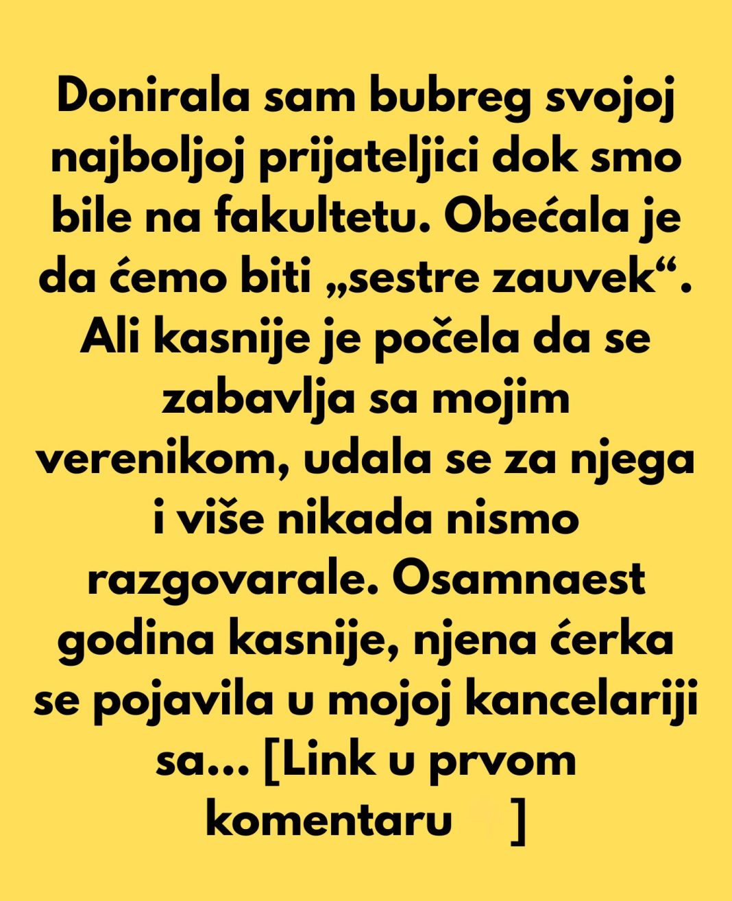 Donirala sam bubreg svojoj najboljoj prijateljici dok smo bile na fakultetu. - featured image