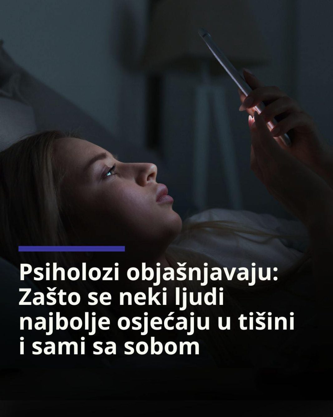 Psiholozi objasnili: Zašto se neki ljudi najbolje osjećaju u tišini i sami sa sobom - featured image