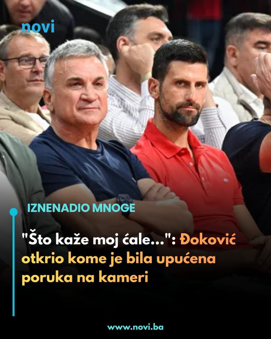 “Što kaže moj ćale…”: Đoković otkrio kome je bila upućena poruka na kameri - featured image “Što kaže moj ćale…”: Đoković otkrio kome je bila upućena poruka na kameri - featured image
