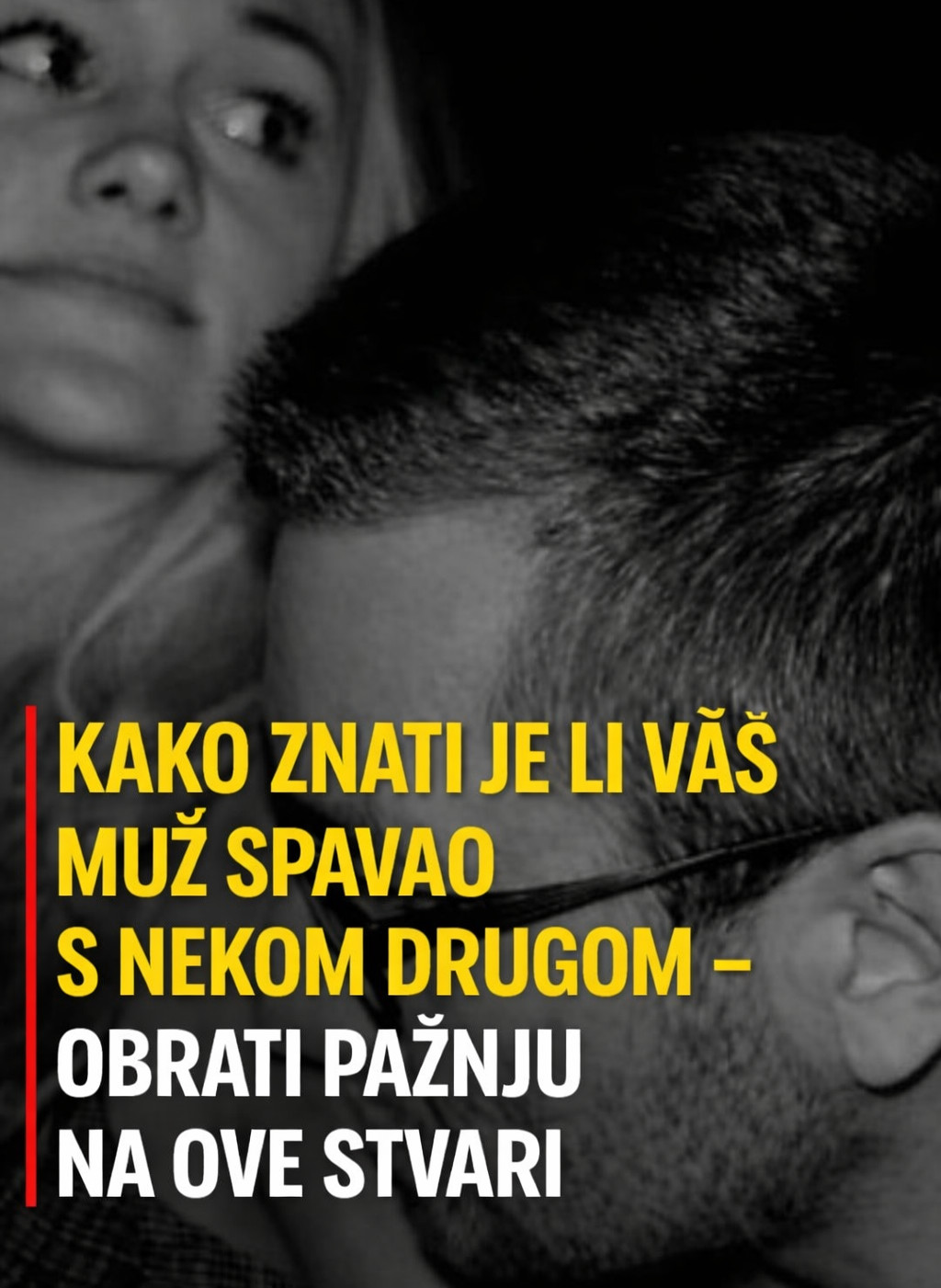 Kako znati je li vaš muž spavao s nekom drugom – obrati pažnju na ove stvari - featured image Kako znati je li vaš muž spavao s nekom drugom – obrati pažnju na ove stvari - featured image
