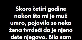 “Skoro četiri godine nakon što mi je muž umro, pojavila se neka žena tvrdeći da je njeno dete njegovo… “Skoro četiri godine nakon što mi je muž umro, pojavila se neka žena tvrdeći da je njeno dete njegovo… - featured image