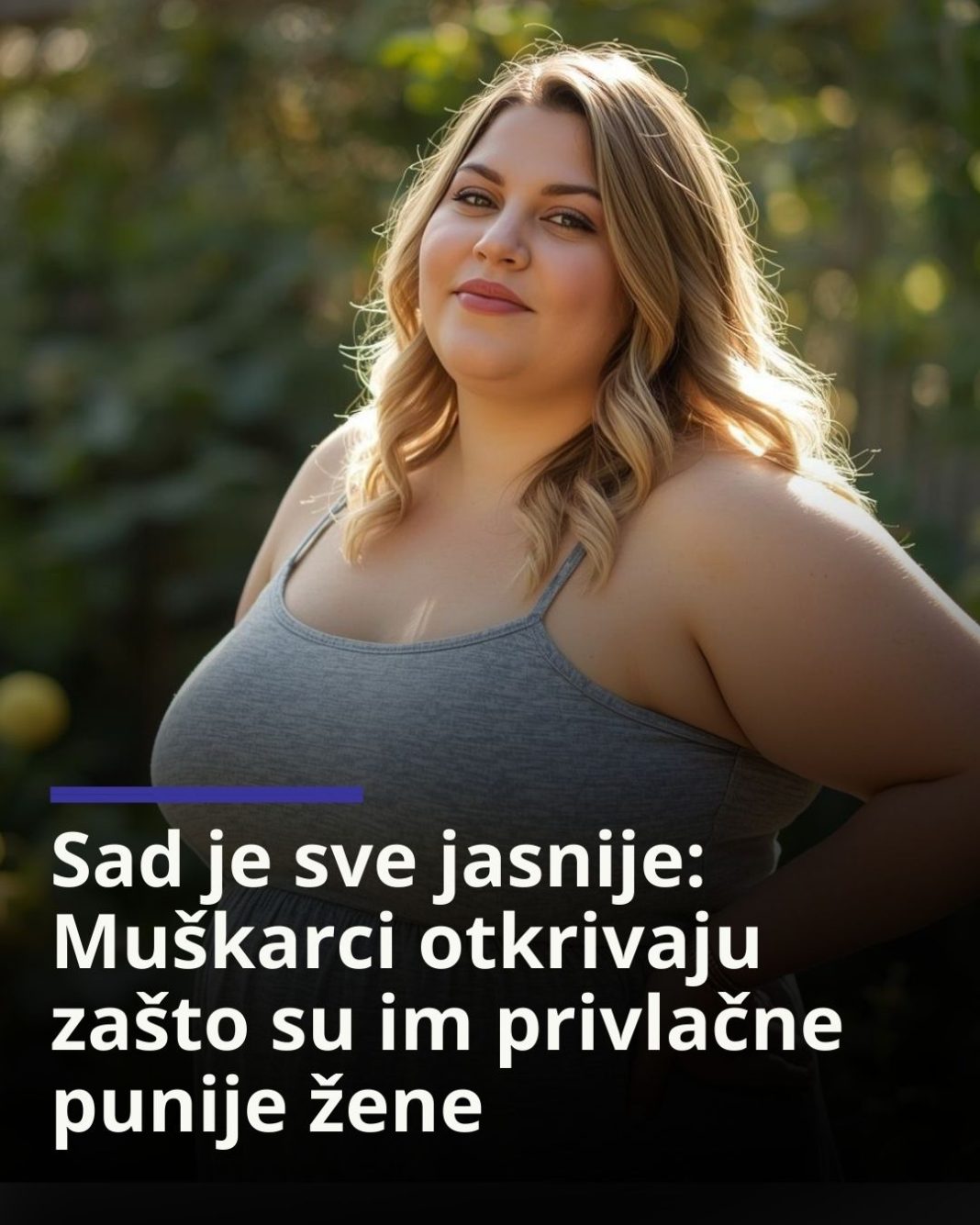 Sad je sve jasnije: Muškarci otkrivaju zašto su im privlačne punije žene - featured image
