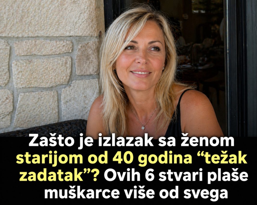 Zašto je izlazak sa ženom starijom od 40 godina “težak zadatak”? Ovih 6 stvari plaše muškarce više od svega - featured image