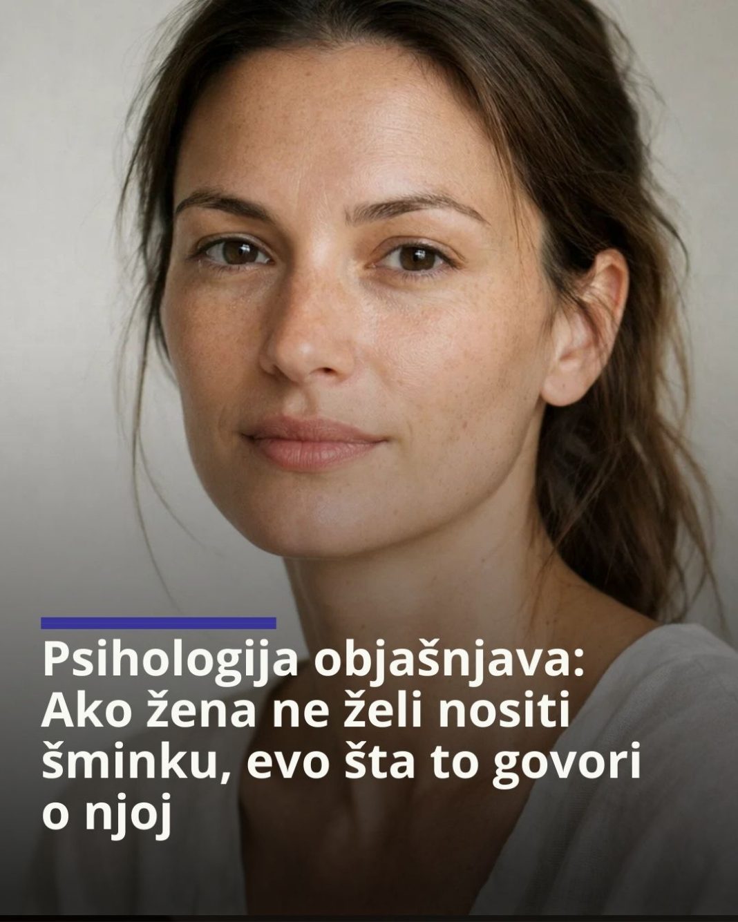 Psihologija objašnjava: Ako žena ne želi nositi šminku, evo šta to govori o njoj - featured image