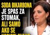 SODA BIKARBONA JE SPAS ZA STOMAK, ALI SAMO AKO SE KORISTI OVAKO SODA BIKARBONA JE SPAS ZA STOMAK, ALI SAMO AKO SE KORISTI OVAKO - featured image